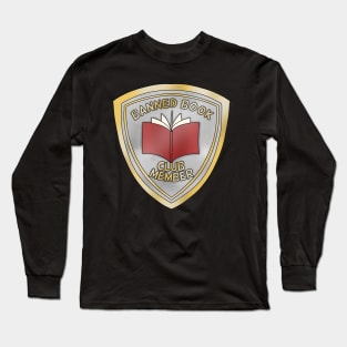 Banned Book Ckub Member Long Sleeve T-Shirt